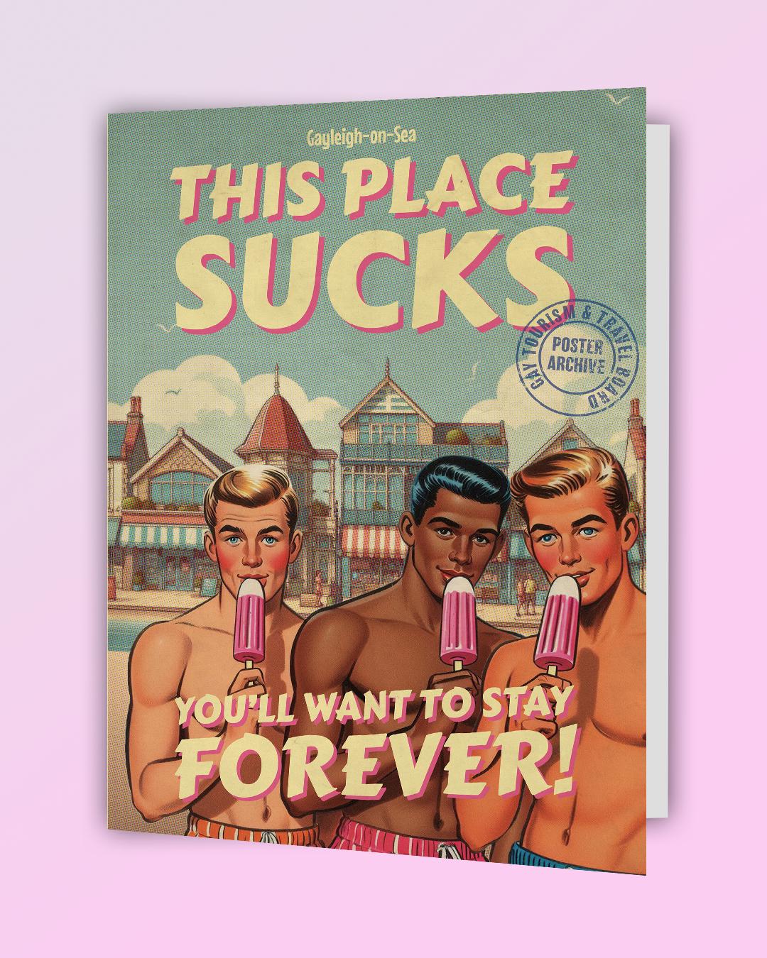 Funny gay greeting card: vintage travel poster - This Place Sucks