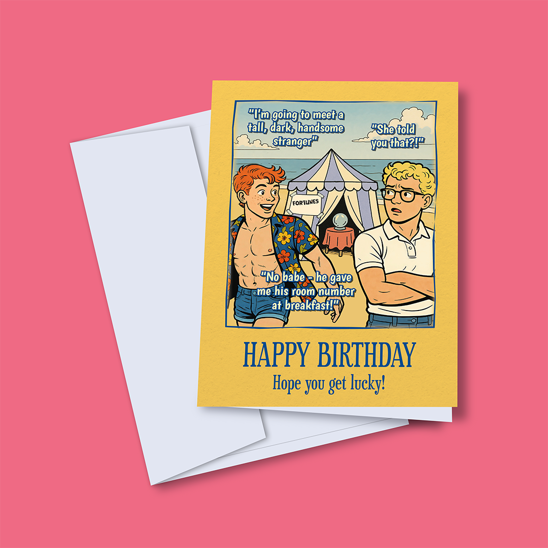 Funny gay birthday card: Tall, dark and handsome