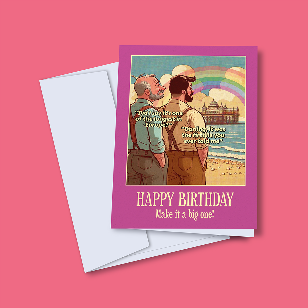 Funny Gay Birthday Card: The longest in Europe