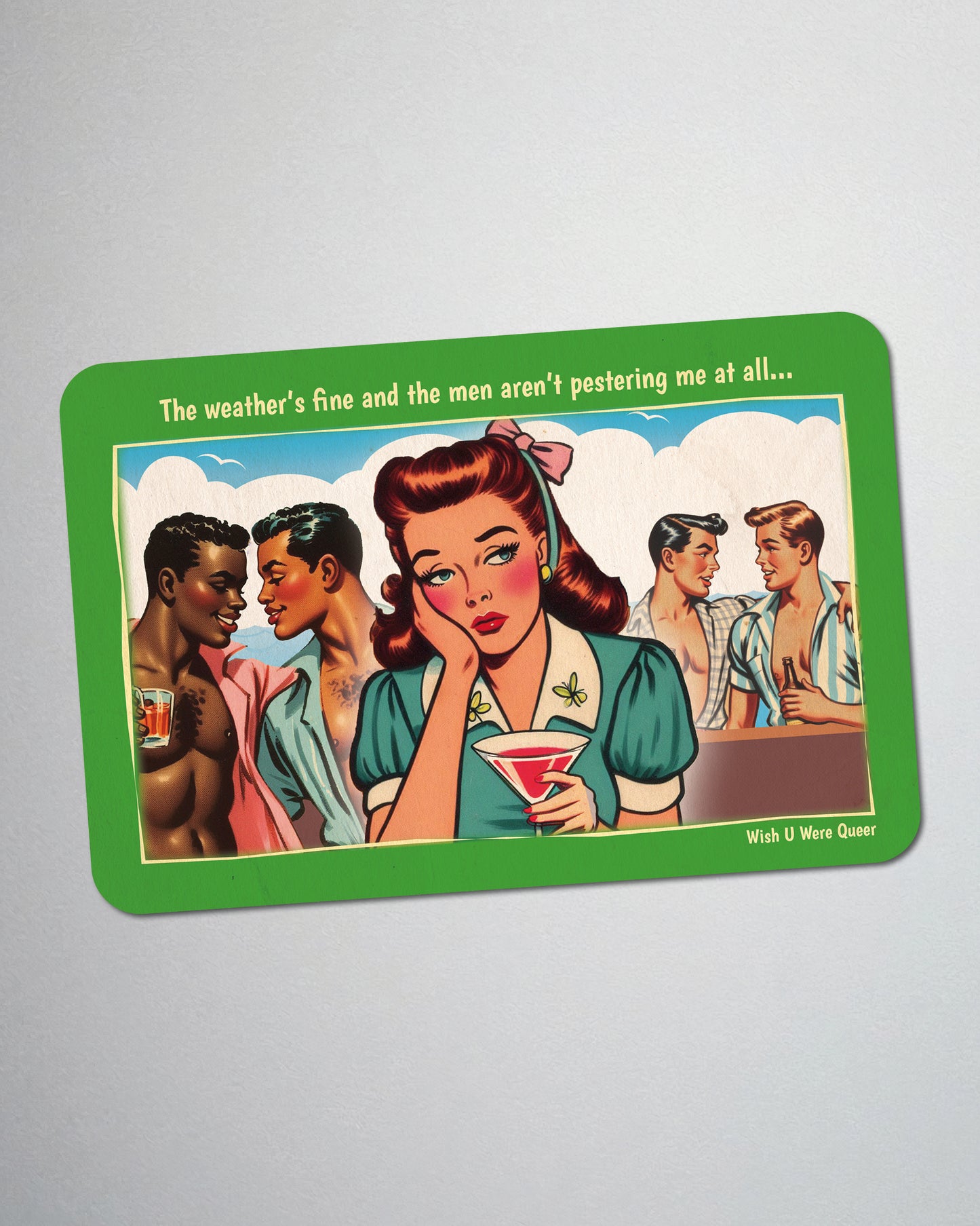 Postcard fridge magnet, retro gay humour: Weather's Fine